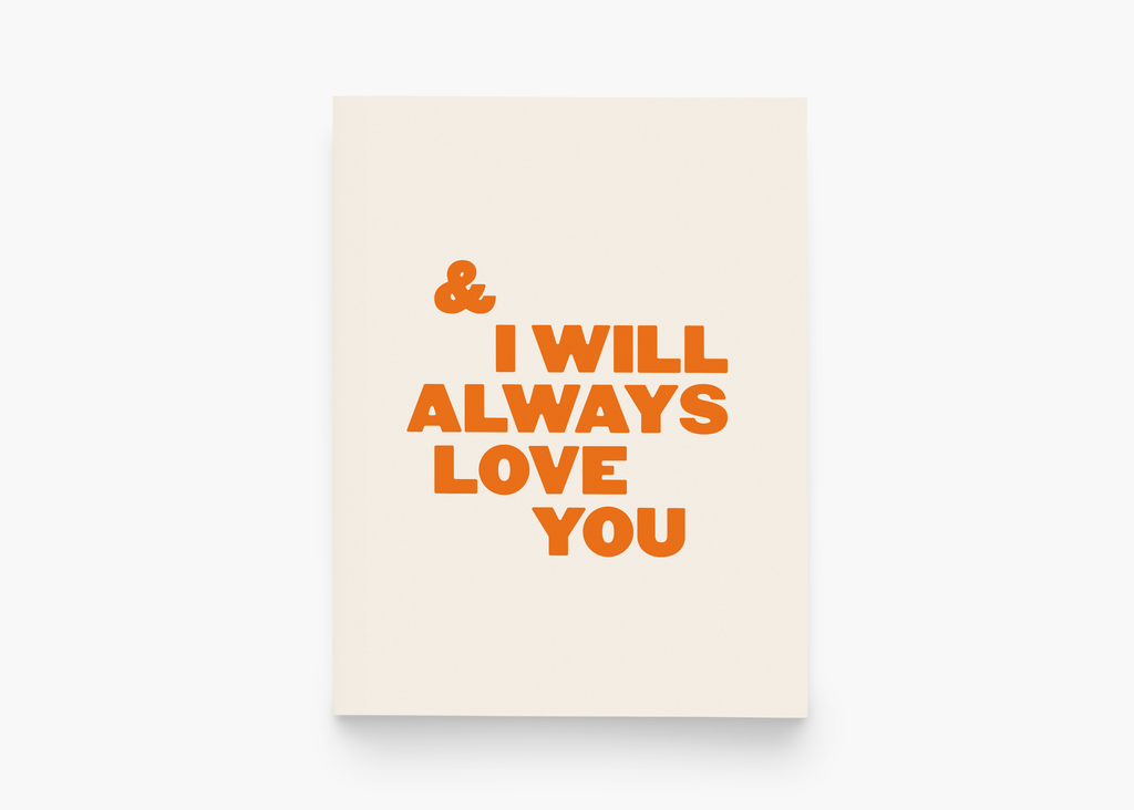 & I Will Always Love You Greeting Card