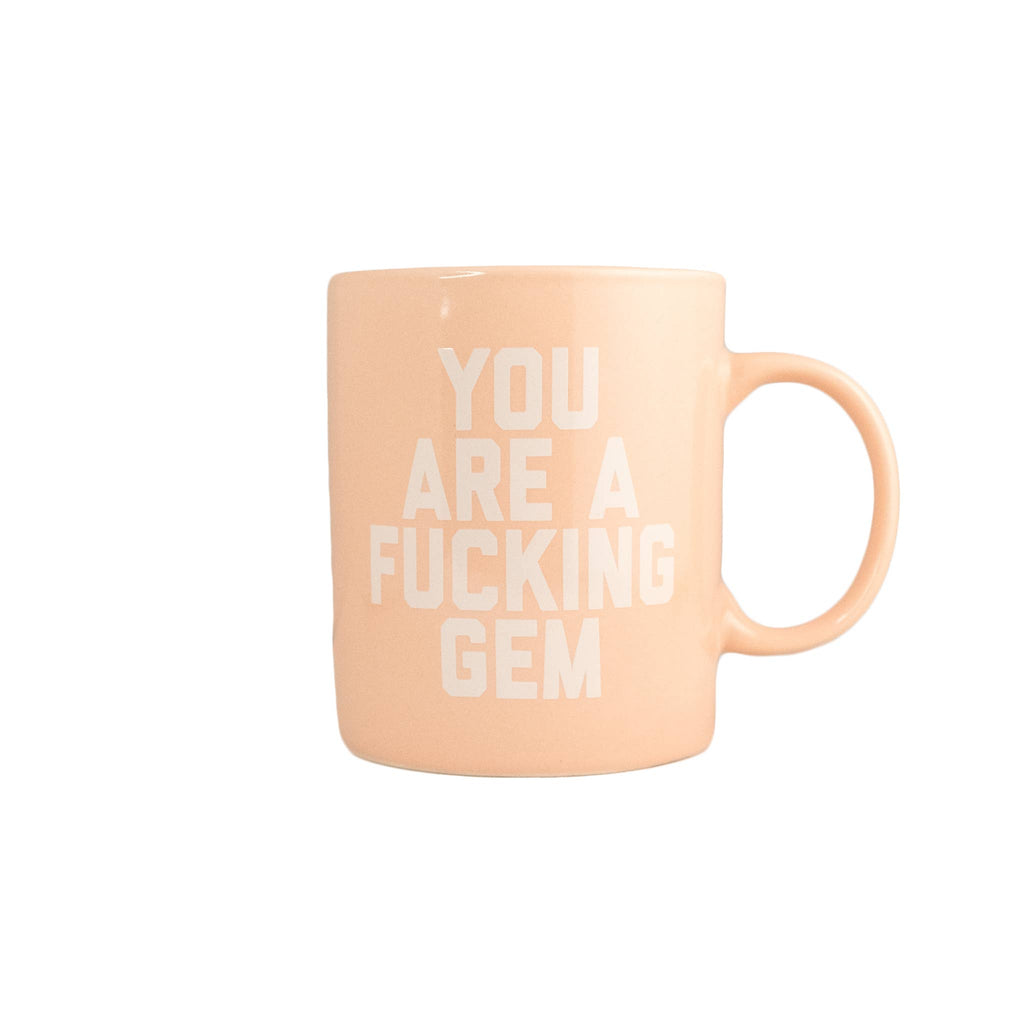You Are A Fucking Gem Mug Pink