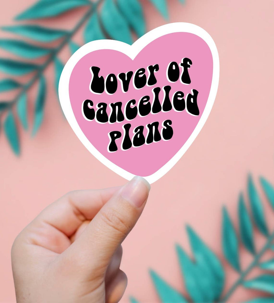 Lover Of Cancelled Plans Sticker