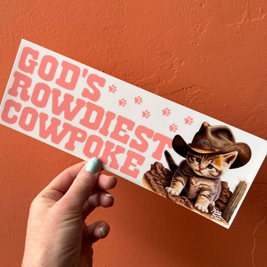 God's Rowdiest Cowpoke Bumper Sticker