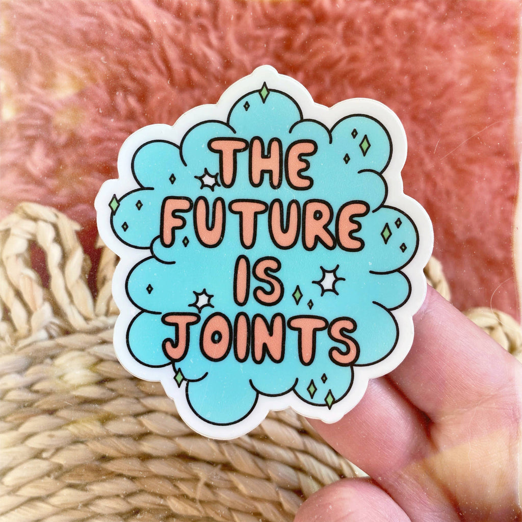 Future is Joints Sticker
