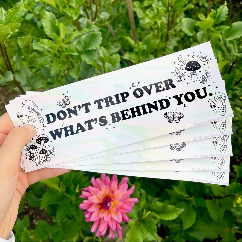 Don’t Trip Bumper Sticker